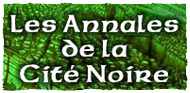 Les Anales de la Cit&eacute; Noire